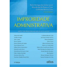 IMPROBIDADE ADMINISTRATIVA - ASPECTOS P