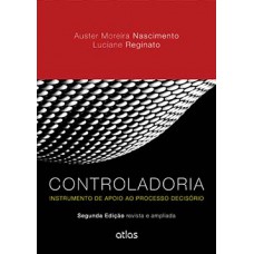 CONTROLADORIA: INSTRUMENTO DE APOIO AO PROCESSO DECISÓRIO