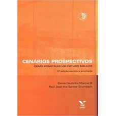 CENARIOS PROSPECTIVOS - COMO CONSTRUIR