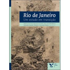 RIO DE JANEIRO: UM ESTADO EM TRANSIÇÃO