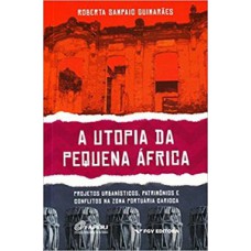 A UTOPIA DA PEQUENA AFRICA