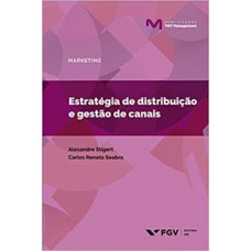 ESTRATÉGIA DE DISTRIBUIÇÃO E GESTÃO DE CANAIS