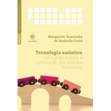 Tecnologia assistiva: uma prática para a promoção dos direitos humanos