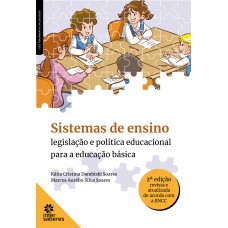 Sistemas de ensino: legislação e política educacional para a educação básica