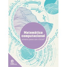 Matemática computacional:: primeiros passos com o SciLab™