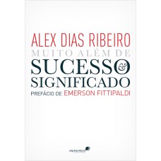 Sucesso e significado: Muito além de