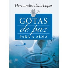 Gotas de paz para a alma: Devocional diário