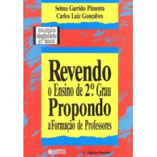 REVENDO O ENSINO DE 2º GRAU PROPONDO A FORMAÇÃO DE PROFESSORES