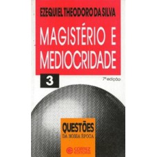 MAGISTÉRIO E MEDIOCRIDADE