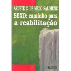 SEXO: CAMINHO PARA A REABILITAÇÃO