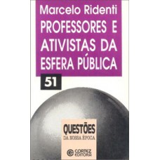 PROFESSORES E ATIVISTAS DA ESFERA PÚBLICA