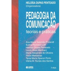 PEDAGOGIA DA COMUNICAÇÃO: TEORIAS E PRÁTICAS