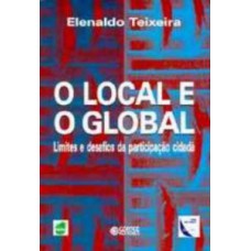 O LOCAL E O GLOBAL: LIMITES E DESAFIOS DA PARTICIPAÇÃO CIDADÃ