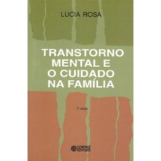 TRANSTORNO MENTAL E O CUIDADO NA FAMÍLIA