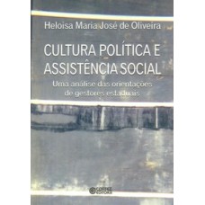 CULTURA POLÍTICA E ASSISTÊNCIA SOCIAL: UMA ANÁLISE DAS ORIENTAÇÕESDE GESTORES ESTADUAIS