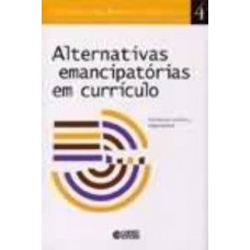 ALTERNATIVAS EMANCIPATÓRIAS EM CURRÍCULO