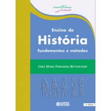 ENSINO DE HISTÓRIA: FUNDAMENTOS E MÉTODOS