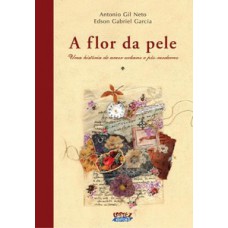 FLOR DA PELE, A