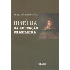 HISTÓRIA DA EDUCAÇÃO BRASILEIRA