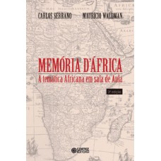 MEMÓRIA DÁFRICA: A TEMÁTICA AFRICANA EM SALA DE AULA