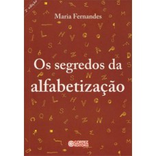 OS SEGREDOS DA ALFABETIZAÇÃO