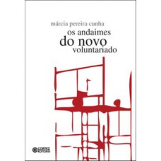 OS ANDAIMES DO NOVO VOLUNTARIADO