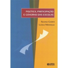 POLÍTICA, PARTICIPAÇÃO E GOVERNO DAS ESCOLAS