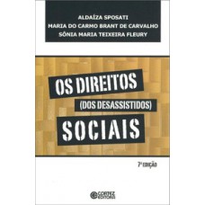 OS DIREITOS (DOS DESASSISTIDOS) SOCIAIS