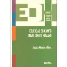 EDUCAÇÃO DO CAMPO COMO DIREITO HUMANO