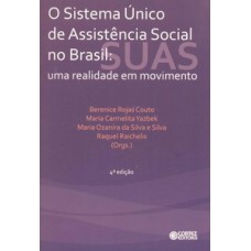 SISTEMA ÚNICO DE ASSISTÊNCIA SOCIAL NO BRASIL: UMA REALIDADE EM MOVIMENTO