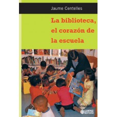 LA BIBLIOTECA, EL CORAZÓN DE LA ESCULA