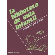 LA BIBLIOTECA DE AULA INFANTIL: EL CUENTO Y LA POESÍA