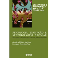 PSICOLOGIA, EDUCAÇÃO E APRENDIZAGEM ESCOLAR