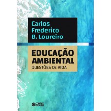 EDUCAÇÃO AMBIENTAL:: QUESTÕES DE VIDA