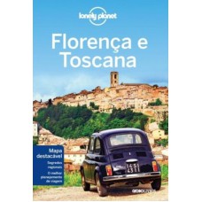 GUIA LONELY PLANET - FLORENCA E TOSCANA