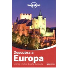 GUIA LONELY PLANET - DESCUBRA A EUROPA