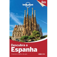 DESCUBRA A ESPANHA - COL. LONELY PLANET