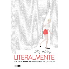 Literalmente: Um livro sobre um livro sobre se apaixonar