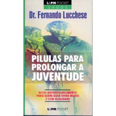 PÍLULAS PARA PROLONGAR A JUVENTUDE