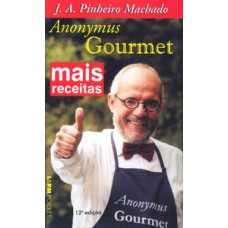 MAIS RECEITAS DO ANONYMUS GOURMET