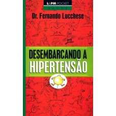 DESEMBARCANDO A HIPERTENSÃO