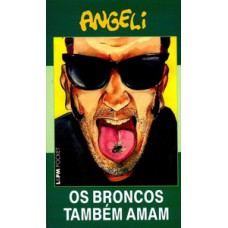 OS BRONCOS TAMBÉM AMAM