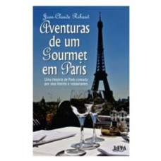 AVENTURAS DE UM GOURMET EM PARIS