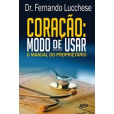 CORAÇÃO: MODO DE USAR