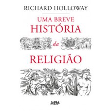 UMA BREVE HISTÓRIA DA RELIGIÃO