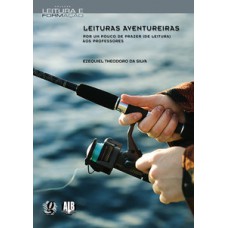 LEITURAS AVENTUREIRAS: POR UM POUCO DE PRAZER (DE LEITURA) AOS PROFESSORES