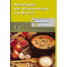 ANTOLOGIA DA ALIMENTAÇÃO NO BRASIL