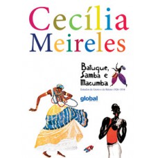 BATUQUE, SAMBA E MACUMBA: ESTUDOS DE GESTO E DE RITMO 1926-1934