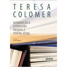 INTRODUÇÃO À LITERATURA INFANTIL E JUVENIL ATUAL