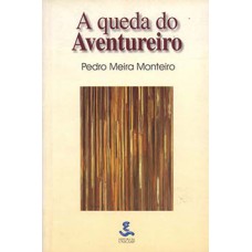 A QUEDA DO AVENTUREIRO: AVENTURA, CORDIALIDADE E OS NOVOS TEMPOS EM RAÍZES DO BRASIL